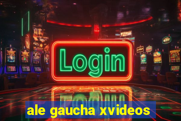 ale gaucha xvideos